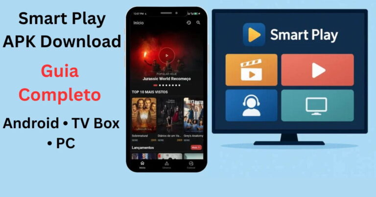 Smart Play APK Download para Android, TV Box e PC — Guia Completo 2026
