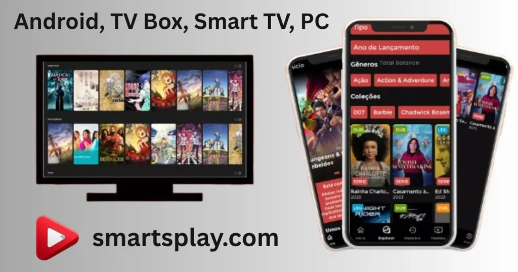 Smart Play App compatível com Android, Smart TV, TV Box e PC