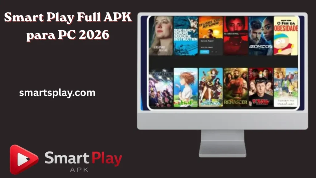Smart Play Full APK para PC Grátis 2026 — Baixar e Instalar no Windows